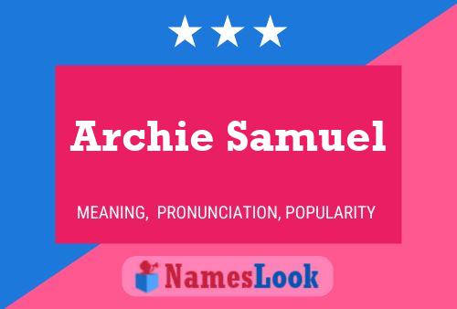 Pôster do nome Archie Samuel