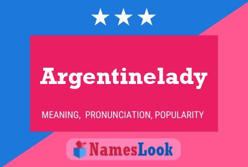 Pôster do nome Argentinelady