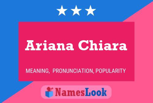 Pôster do nome Ariana Chiara