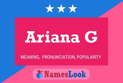 Pôster do nome Ariana G