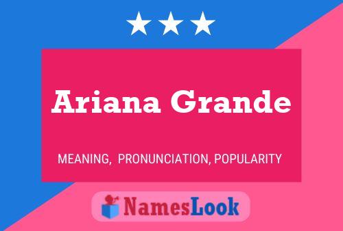 Pôster do nome Ariana Grande