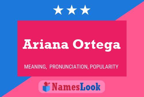 Pôster do nome Ariana Ortega