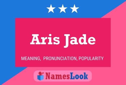 Pôster do nome Aris Jade