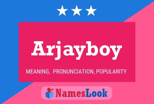 Pôster do nome Arjayboy