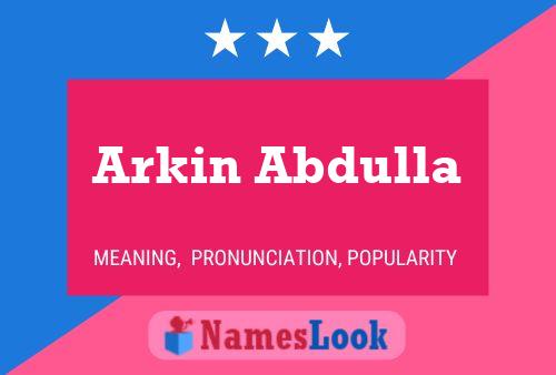 Pôster do nome Arkin Abdulla