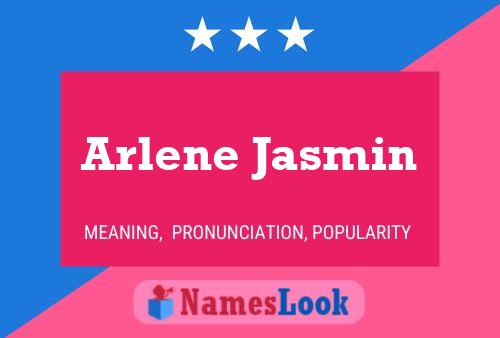 Pôster do nome Arlene Jasmin