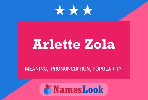 Pôster do nome Arlette Zola