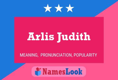 Pôster do nome Arlis Judith