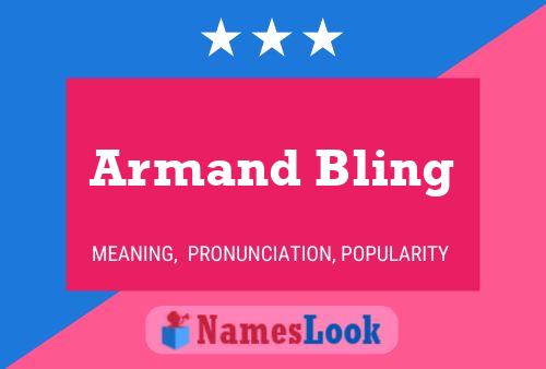 Pôster do nome Armand Bling