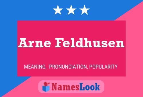 Pôster do nome Arne Feldhusen