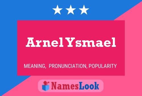 Pôster do nome Arnel Ysmael