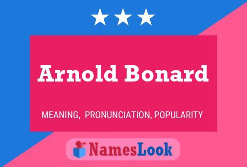 Pôster do nome Arnold Bonard