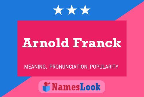 Pôster do nome Arnold Franck