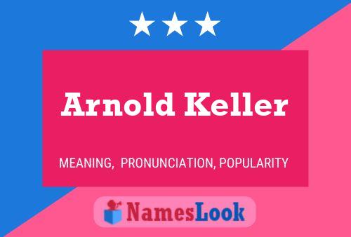 Pôster do nome Arnold Keller