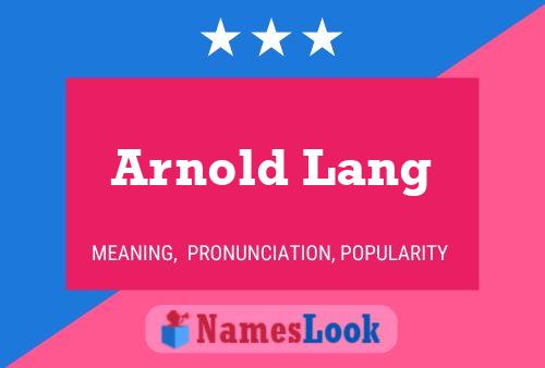 Pôster do nome Arnold Lang