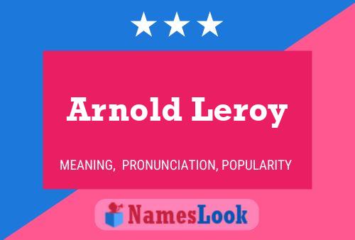 Pôster do nome Arnold Leroy