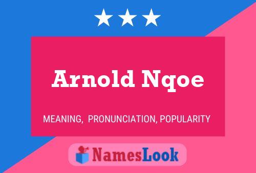 Pôster do nome Arnold Nqoe