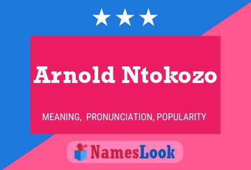 Pôster do nome Arnold Ntokozo