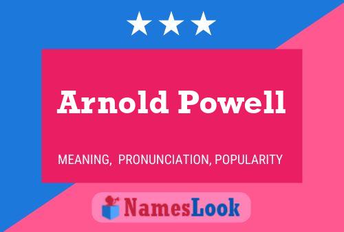 Pôster do nome Arnold Powell