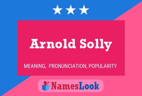 Pôster do nome Arnold Solly