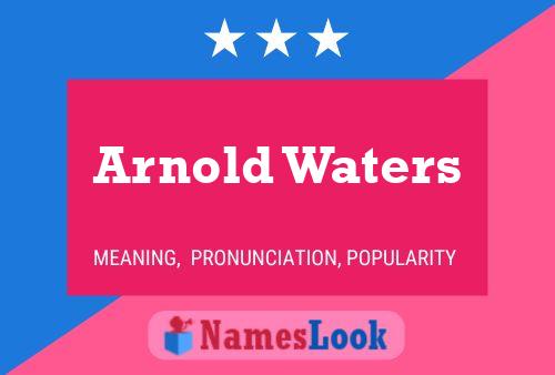 Pôster do nome Arnold Waters