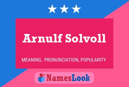 Pôster do nome Arnulf Solvoll