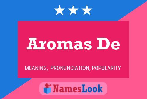 Pôster do nome Aromas De