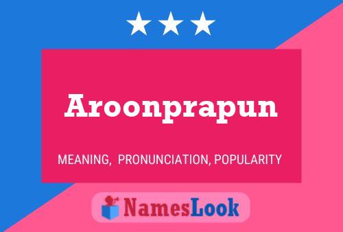 Pôster do nome Aroonprapun