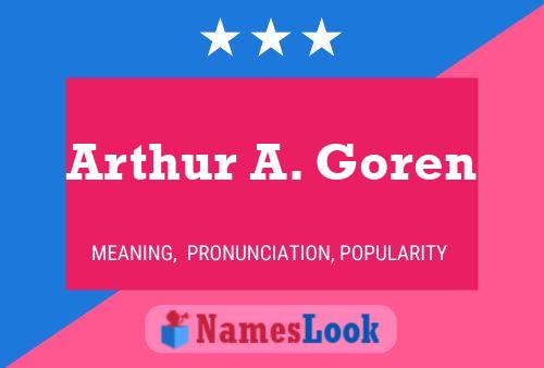 Pôster do nome Arthur A. Goren