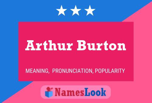 Pôster do nome Arthur Burton