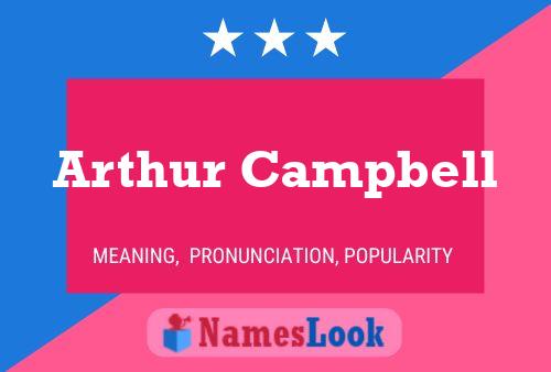 Pôster do nome Arthur Campbell