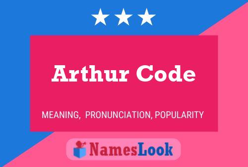 Pôster do nome Arthur Code