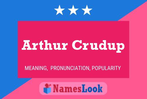 Pôster do nome Arthur Crudup