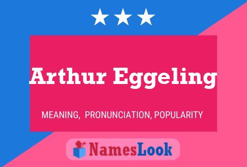 Pôster do nome Arthur Eggeling