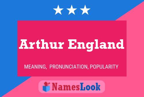 Pôster do nome Arthur England