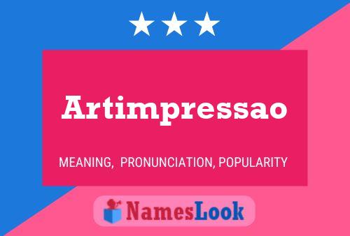 Pôster do nome Artimpressao