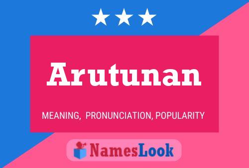 Pôster do nome Arutunan