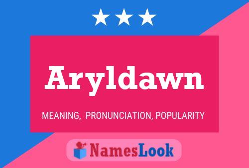 Pôster do nome Aryldawn