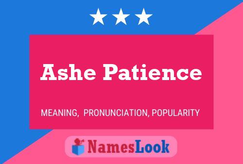 Pôster do nome Ashe Patience