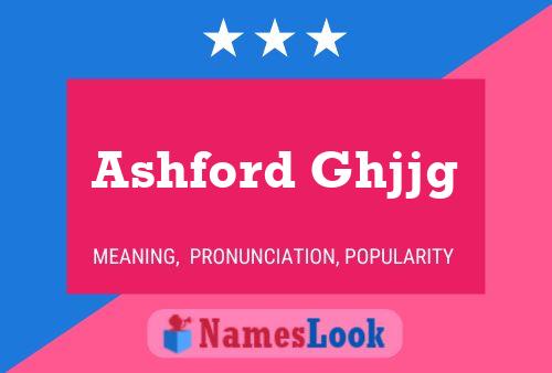 Pôster do nome Ashford Ghjjg