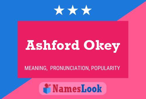 Pôster do nome Ashford Okey