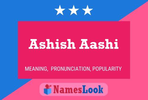 Pôster do nome Ashish Aashi