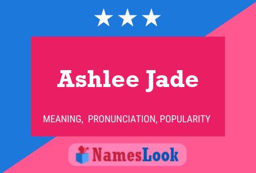 Pôster do nome Ashlee Jade