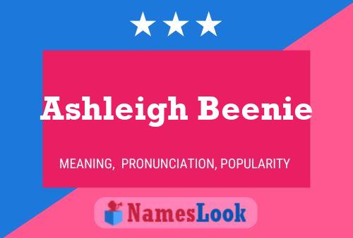 Pôster do nome Ashleigh Beenie