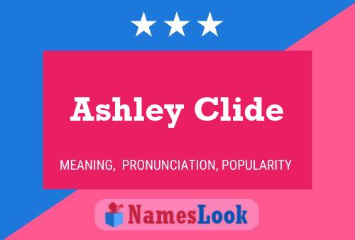 Pôster do nome Ashley Clide