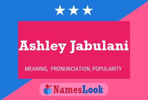 Pôster do nome Ashley Jabulani