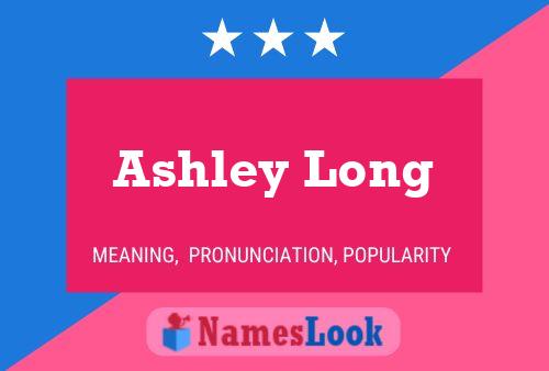 Pôster do nome Ashley Long