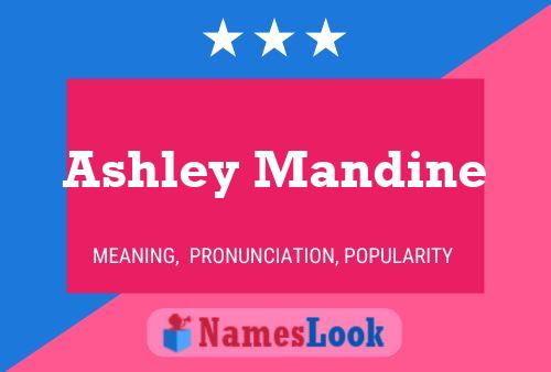 Pôster do nome Ashley Mandine