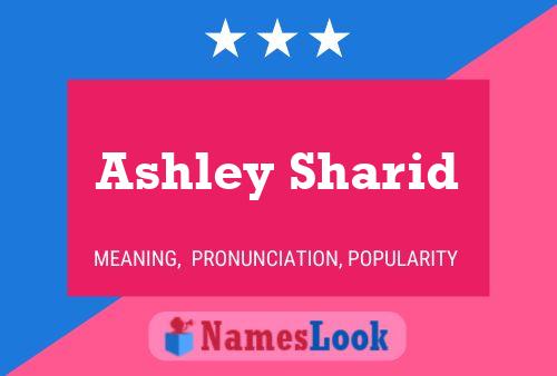 Pôster do nome Ashley Sharid