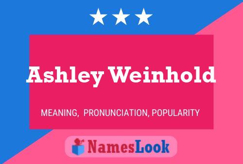 Pôster do nome Ashley Weinhold